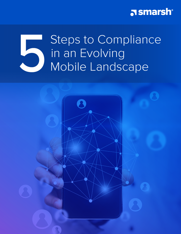 5 Steps to Compliance in an Evolving Mobile Landscape