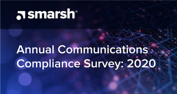 2020 Smarsh Risk & Compliance Survey Report: The Year of Operational Disruption & Digital Transformation