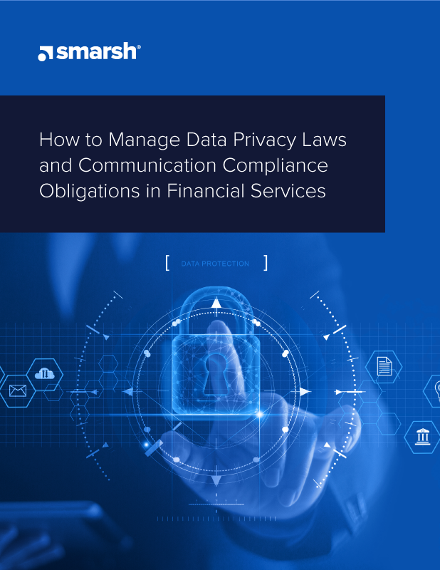 How To Manage Data Privacy Laws And Communication Compliance ...